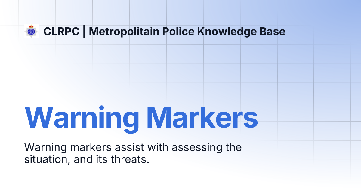 Warning Markers CLRPC Metropolitain Police Knowledge Base